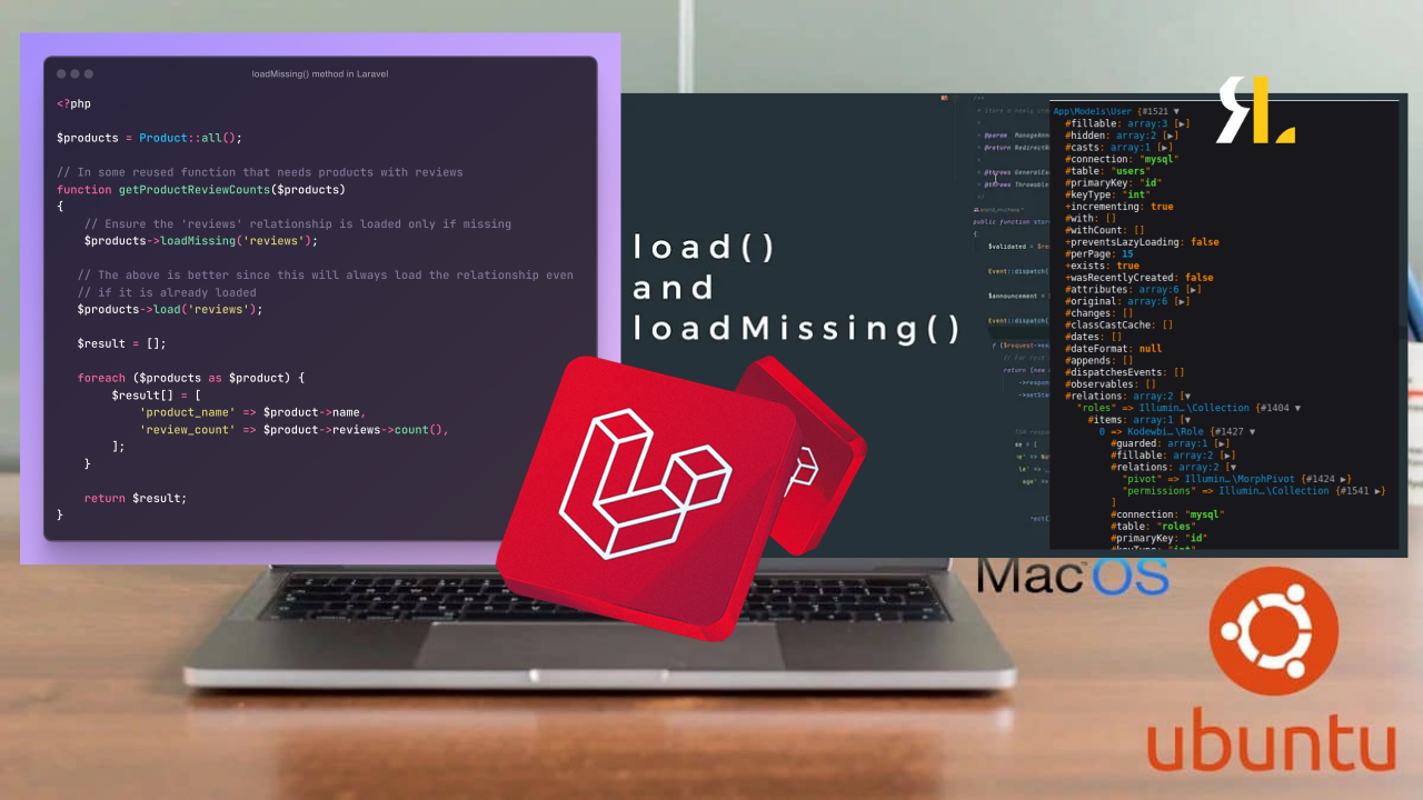 Laravel load() and loadMissing()